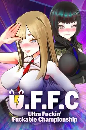 U.F.F.C — Ultra Fuckin’ Fuckable Championship
