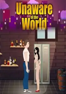 Unaware Of The World