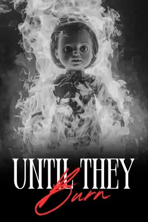 Until They Burn