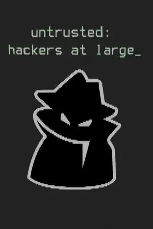 Untrusted: hackers at large