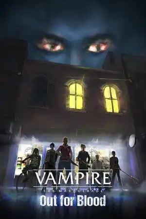 Vampire: The Masquerade — Out for Blood