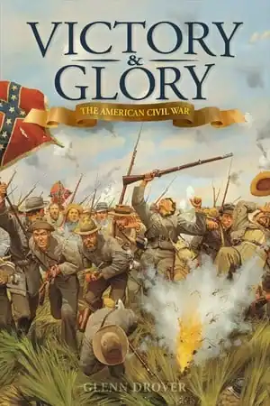 Victory and Glory: The American Civil War