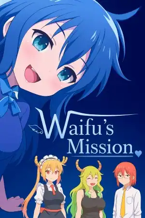 Waifu’s Mission