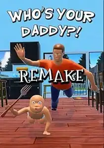 Who’s Your Daddy REMAKE