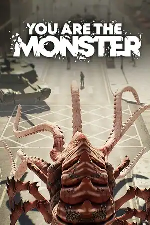 YOU ARE THE MONSTER