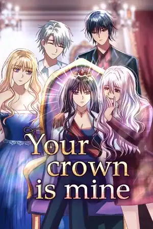 Your Crown Is Mine